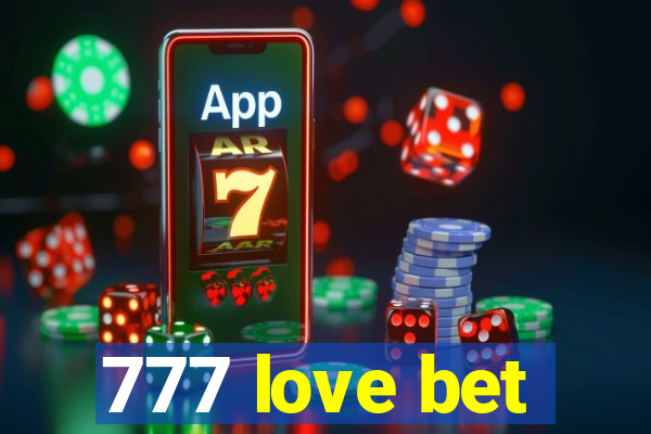 777 love bet